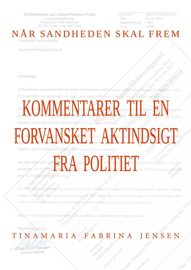 Kommentarer til en forvansket aktindsigt fra politiet af Tinamaria Fabrina Jensen