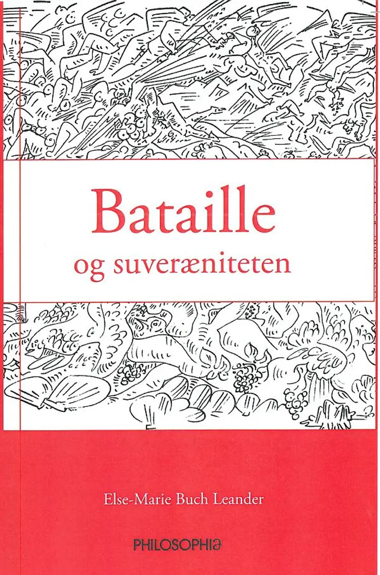 Georges Bataille og suveræniteten af Else-Marie Buch Leander