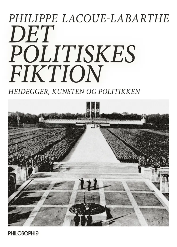 Det politiskes fiktion af Philippe Lacoue-Labarthe
