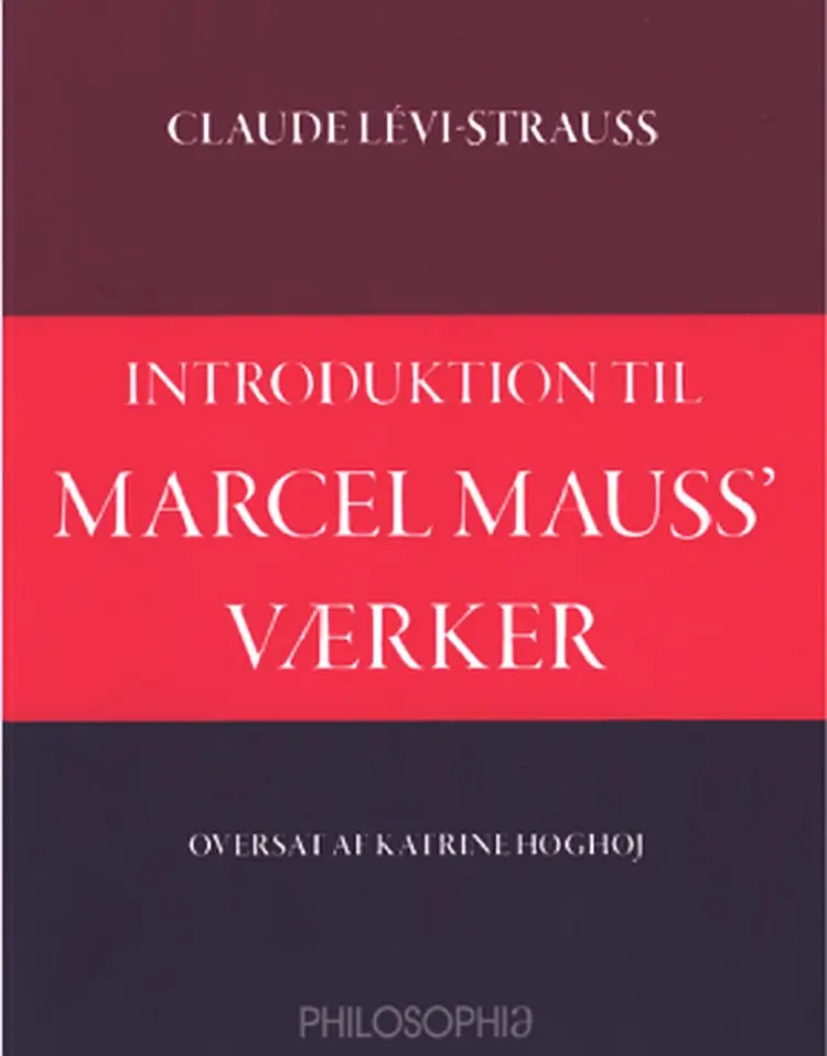 Introduktion til Marcel Mauss´Værk af Steen Brock