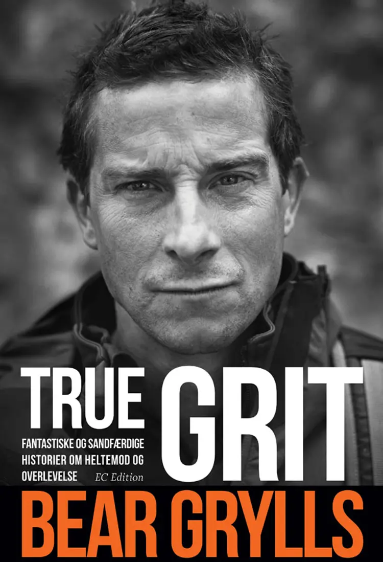 True Grit af Bear Grylls