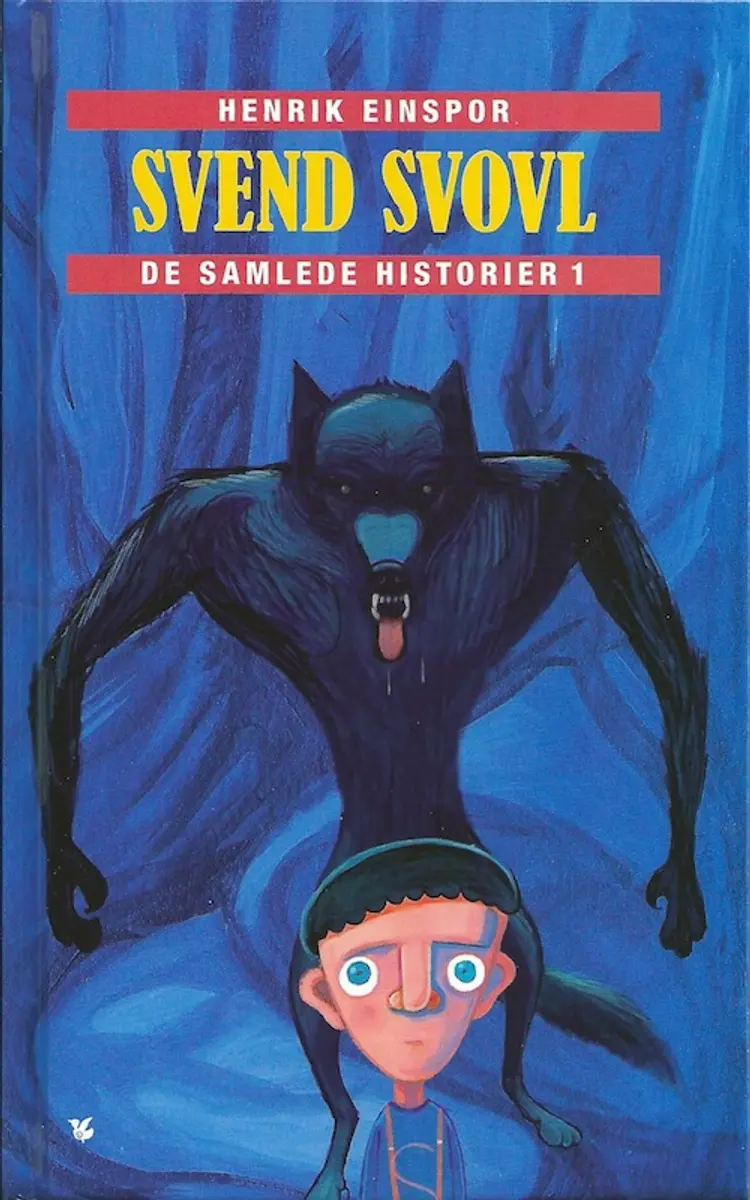 Svend Svovl - de samlede historier af Henrik Einspor