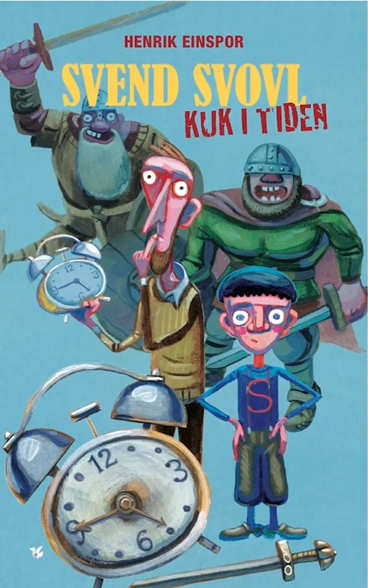 Svend Svovl - kuk i tiden af Henrik Einspor