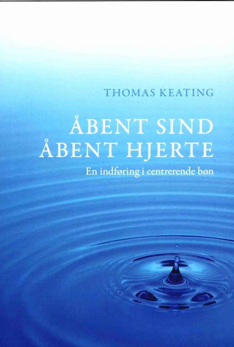 Åbent sind, åbent hjerte af Thomas Keating