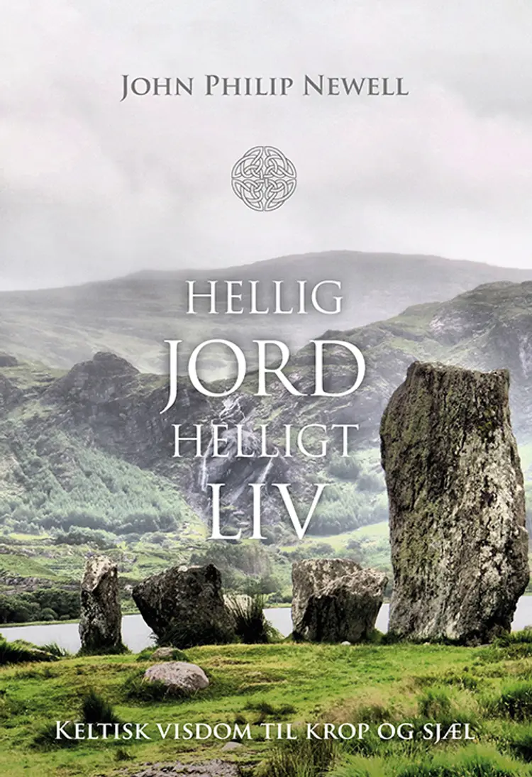 Hellig jord helligt liv af John Philip Newell