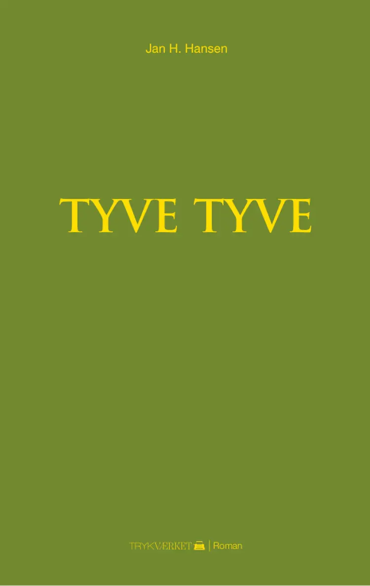 Tyve tyve af Jan H Hansen