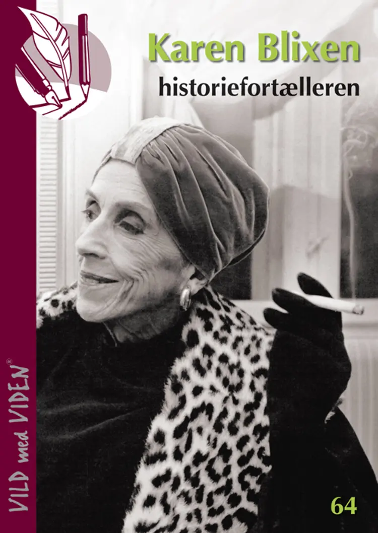 Karen Blixen - historiefortælleren af Anne Sofie Tiedemann Dal