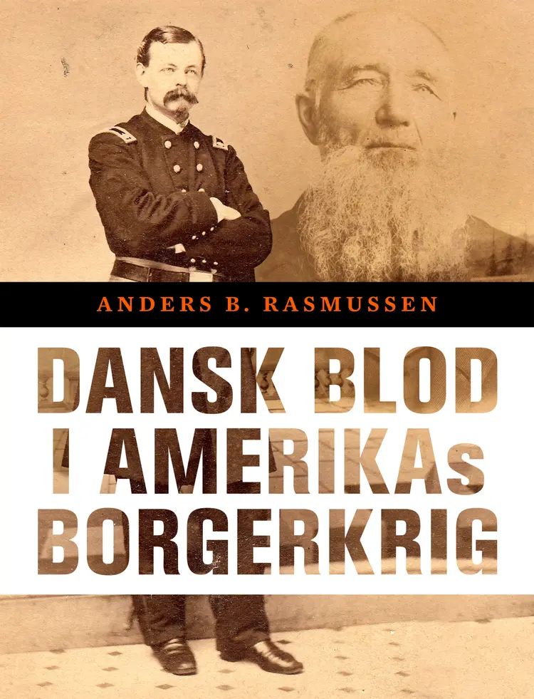 Dansk blod i Amerikas borgerkrig af Anders B. Rasmussen