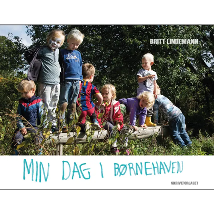 Min dag i børnehaven af Britt Lindemann