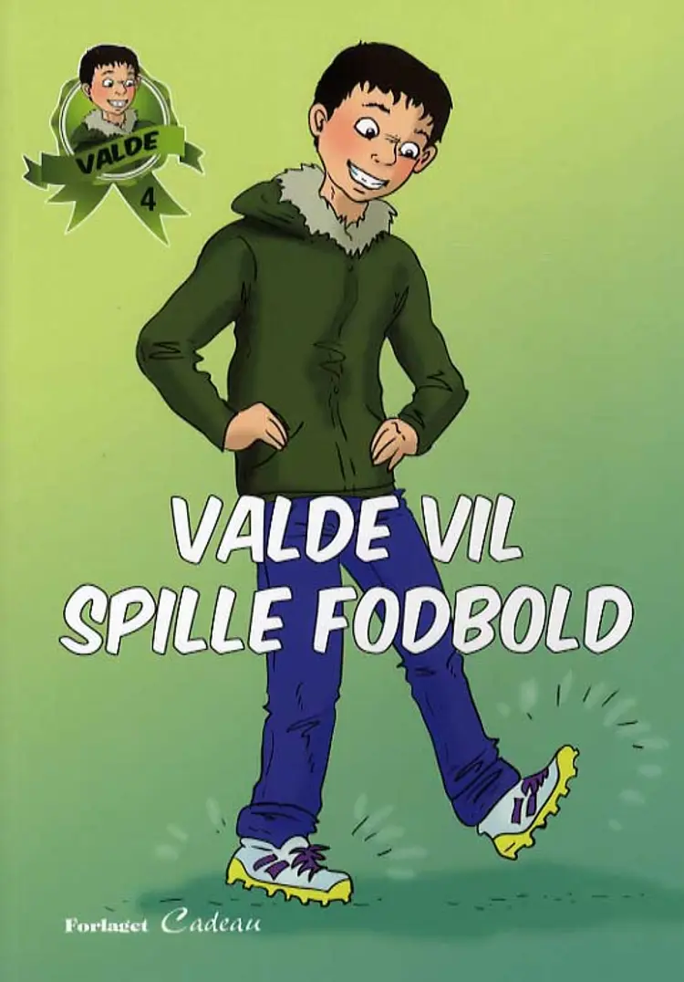 Valde vil spille fodbold af Anna-Marie Helfer