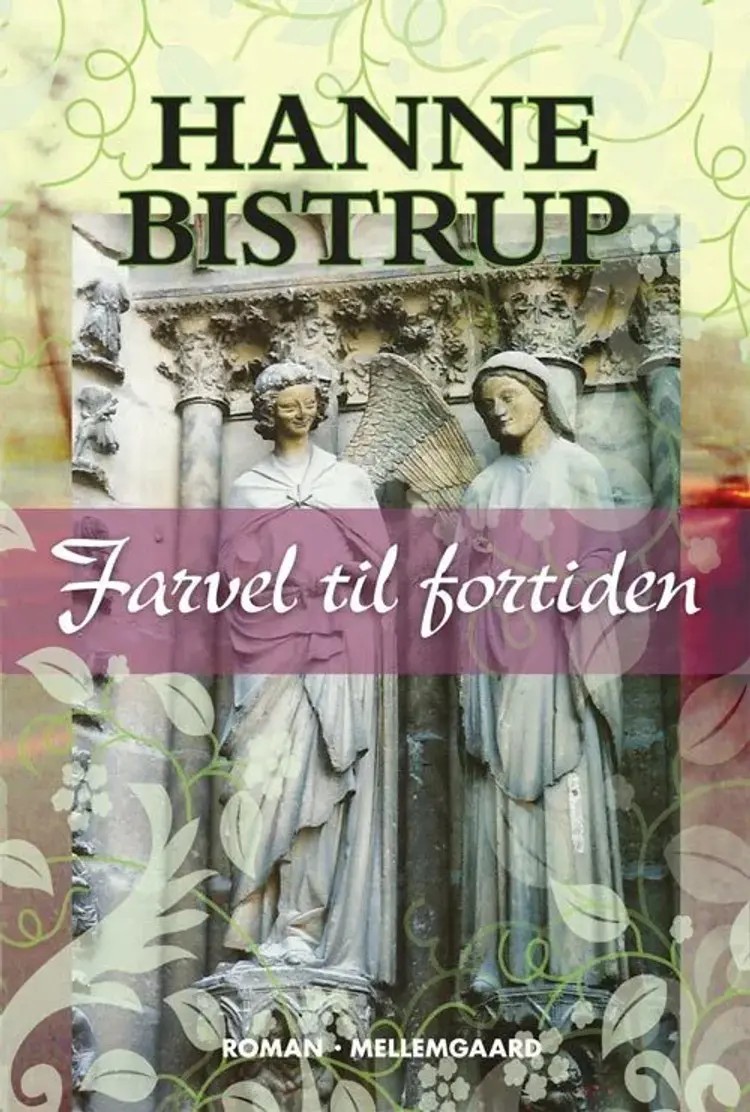 Farvel til fortiden af Hanne Bistrup