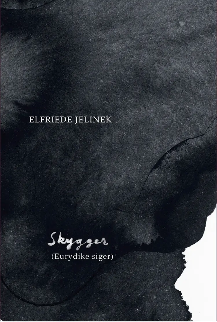 Skygger (Eurydike siger) af Elfriede Jelinek