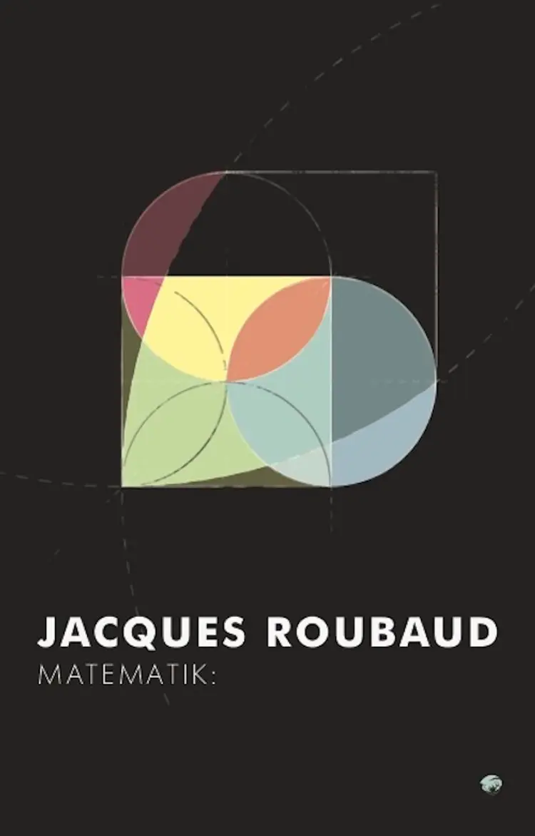 Matematik: & Kategorisk imperativ af Jacques Roubaud