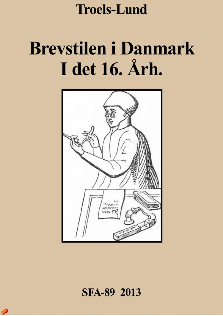 Brevstilen i Danmark i det 16. årh. af Troels-Lund Troels-Lund