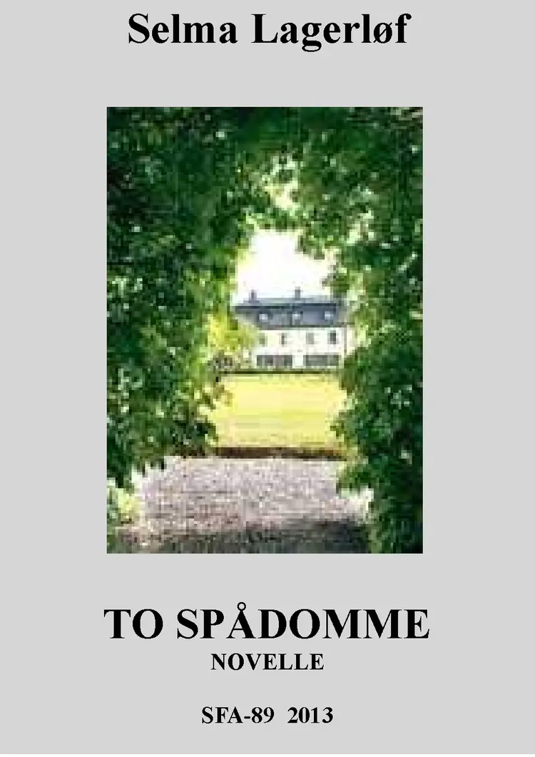 To spådomme af Selma Lagerløf