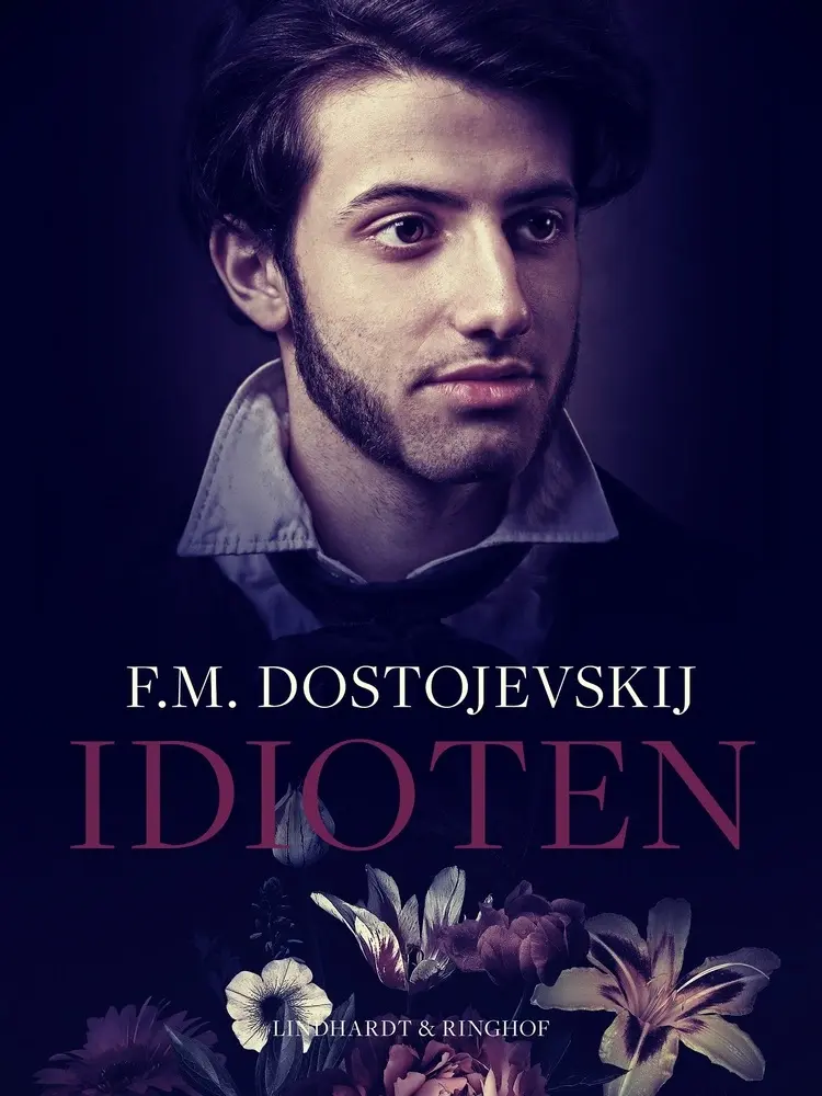 Idioten af F.M. Dostojevskij