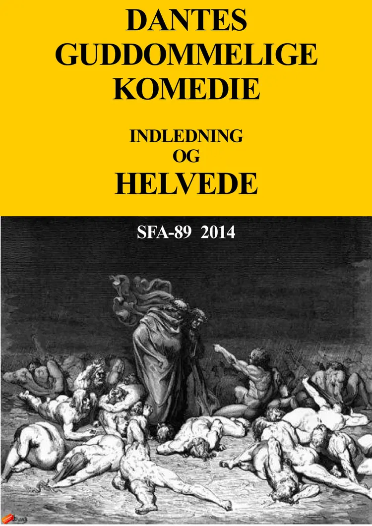 Dantes Guddommelige komedie. Helvede af Dante ALIGHIERI