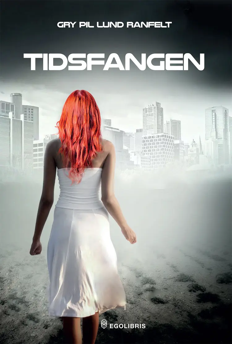 Tidsfangen af Gry Pil Lund Ranfelt