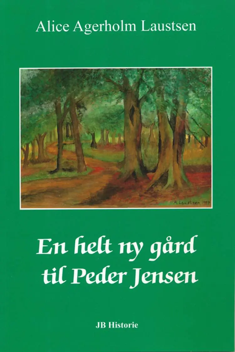 En helt ny gård til Peder Jensen af Alice Agerholm Laustsen