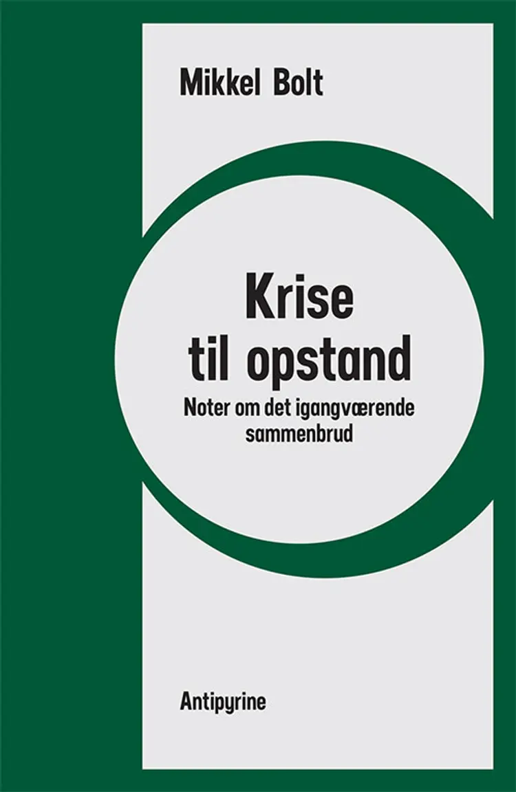 Krise til opstand af Mikkel Bolt