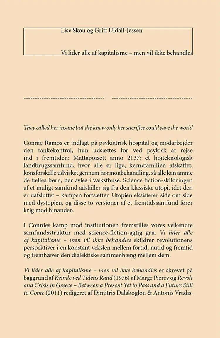 Vi lider alle af kapitalisme - men vil ikke behandles af Gritt Uldall-Jessen