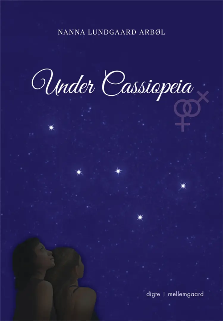 Under Cassiopeia af Nanna Lundgaard Arbøl