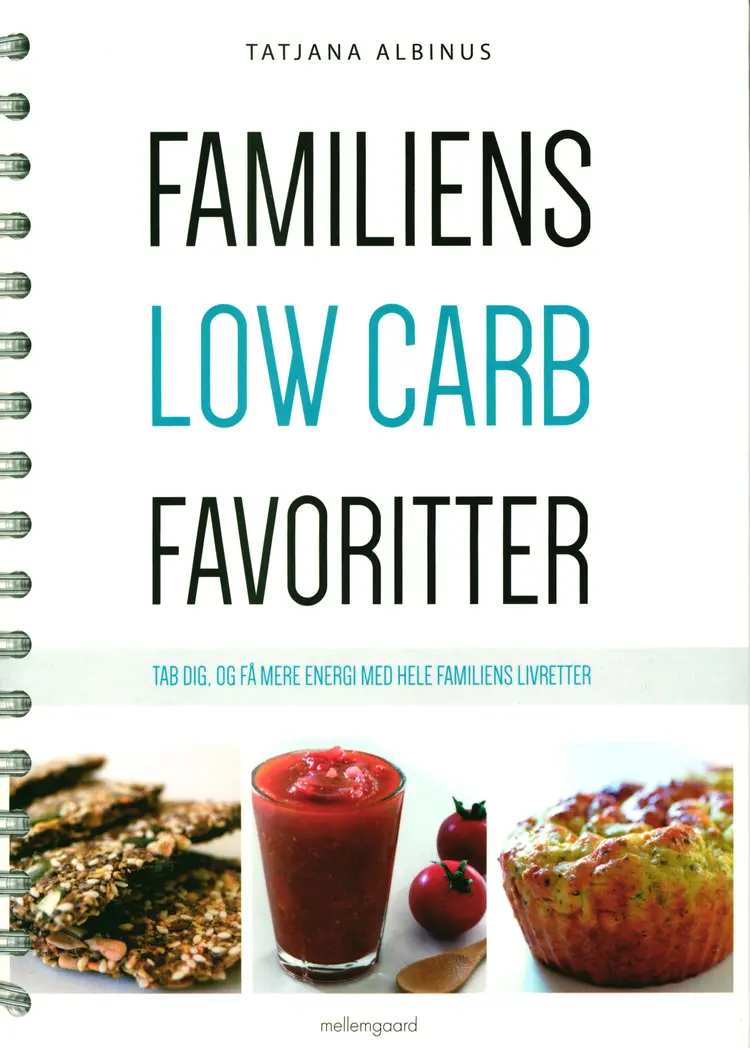 Familiens low carb favoritter af Tatjana Albinus