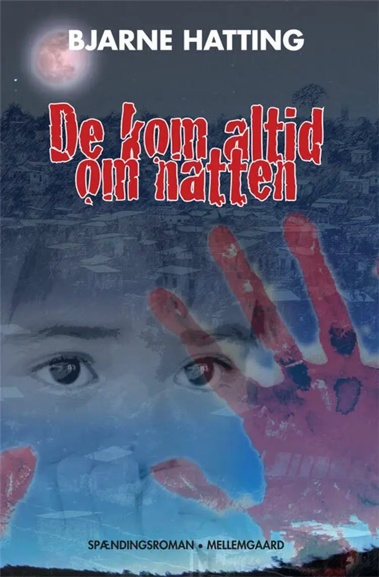 De kom altid om natten af Kaj Sørensen