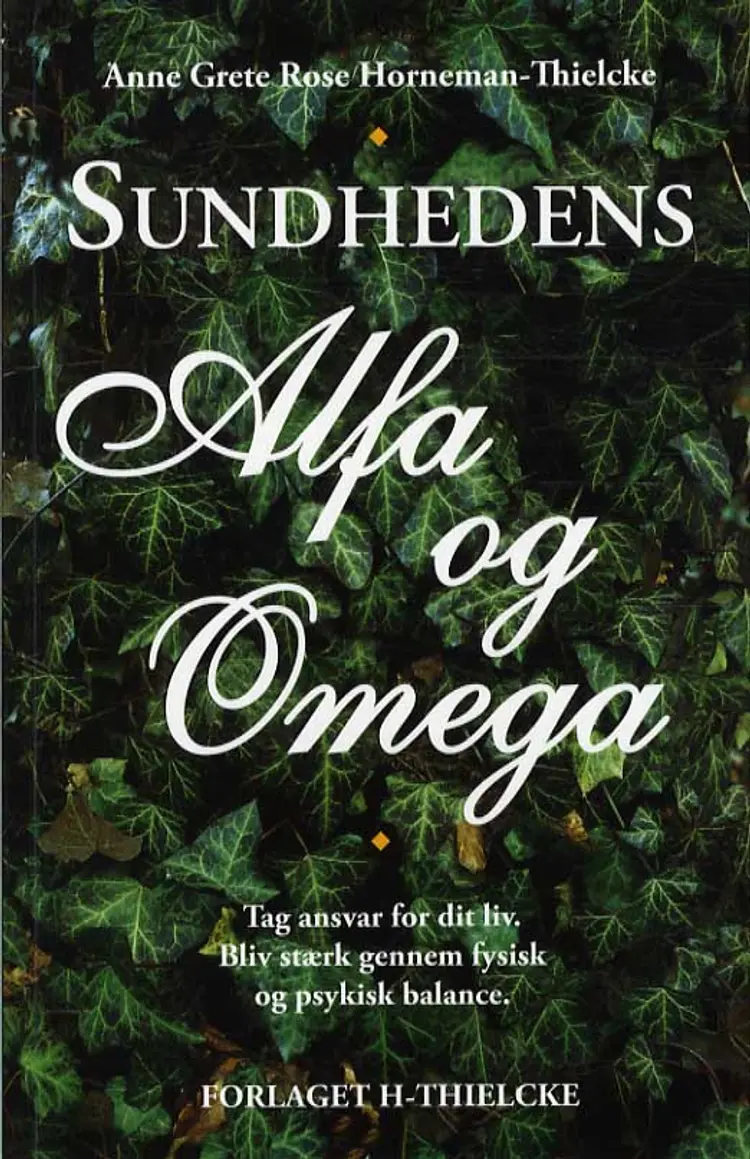 Sundhedens alfa og omega af Anne Grete Rose Horneman-Thielcke
