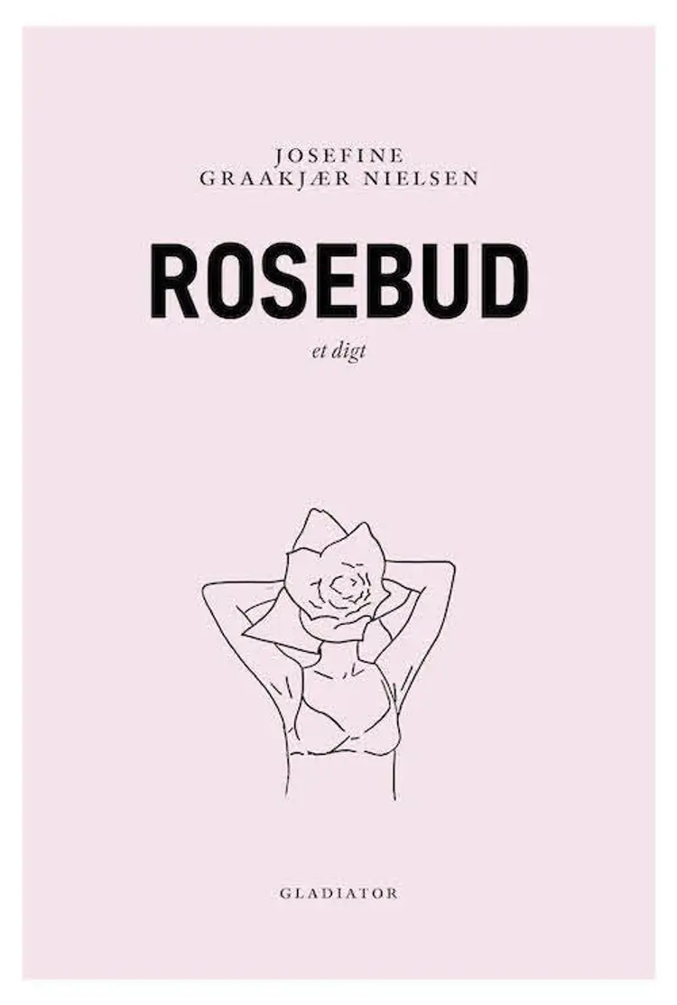 Rosebud af Josefine Graakjær Nielsen