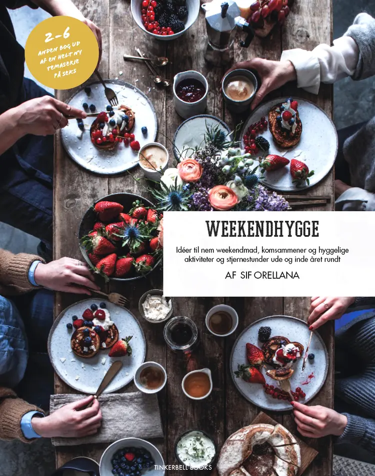 WEEKENDHYGGE af Sif Orellana