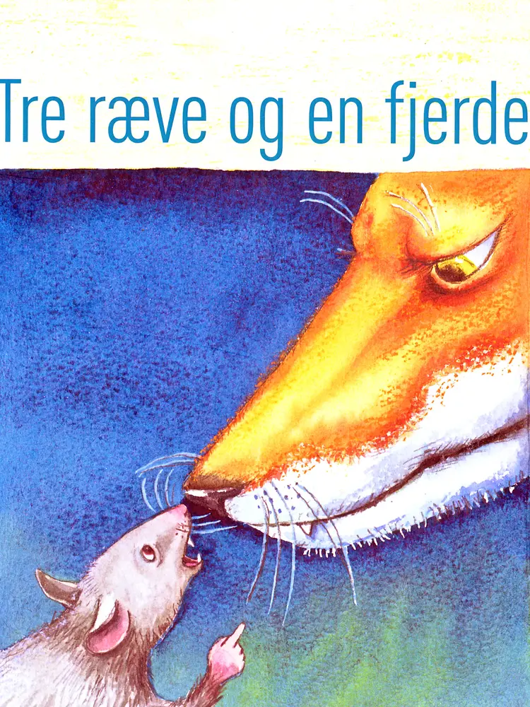 Tre ræve og en fjerde af Kåre Bluitgen