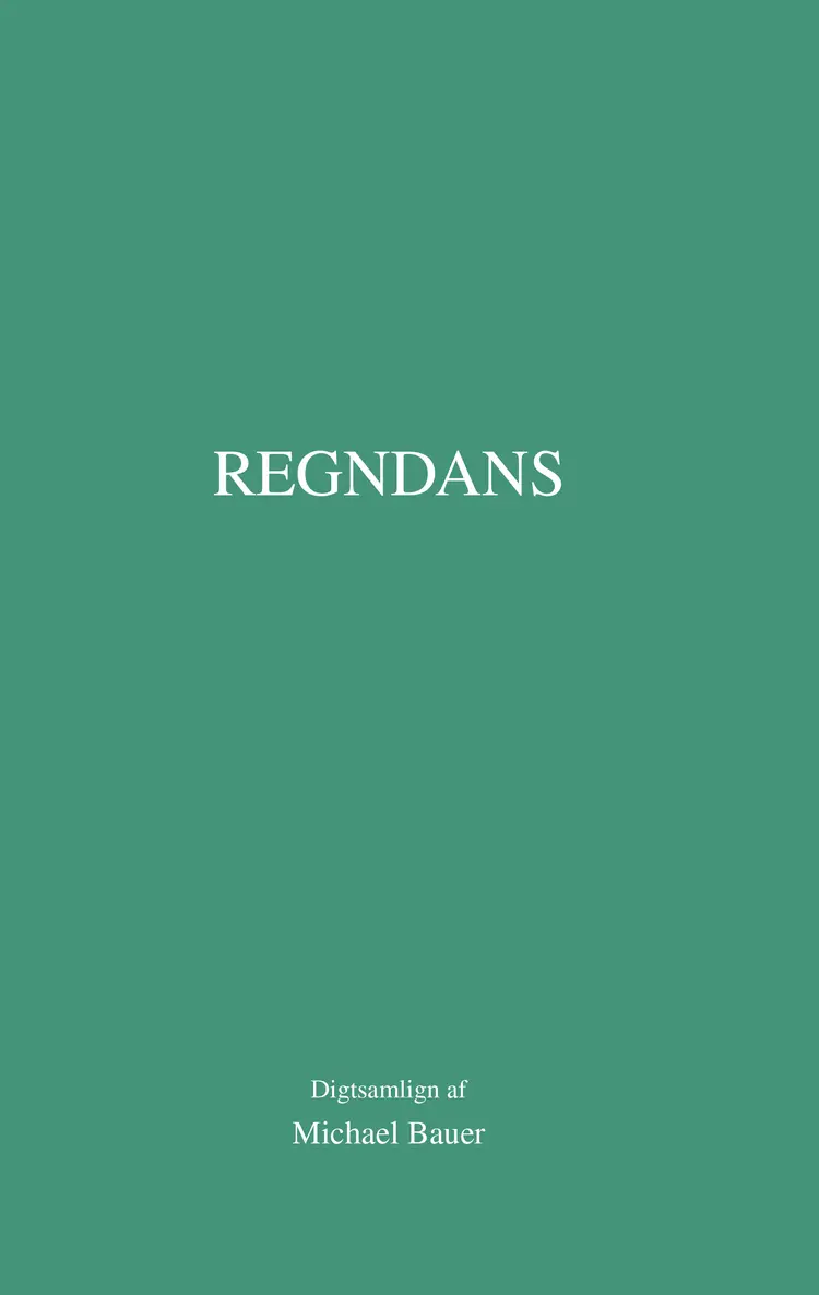 Regndans af Michael Bauer