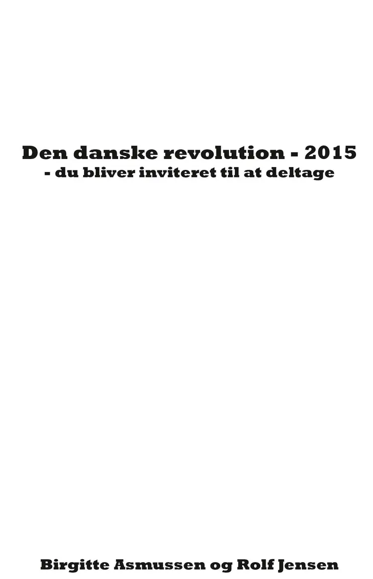 Den danske revolution - 2015 af Rolf Jensen