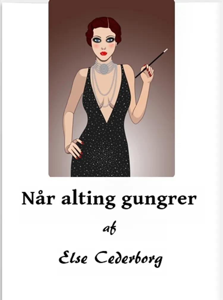 Når alting gungrer af Else Cederborg