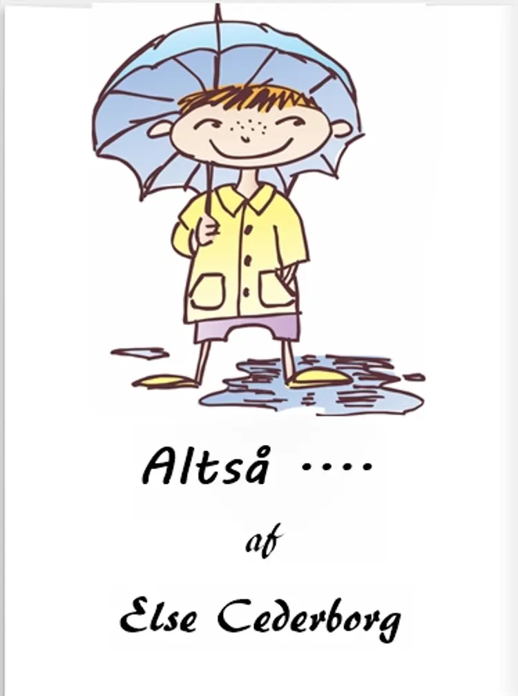 Altså .... af Else Cederborg
