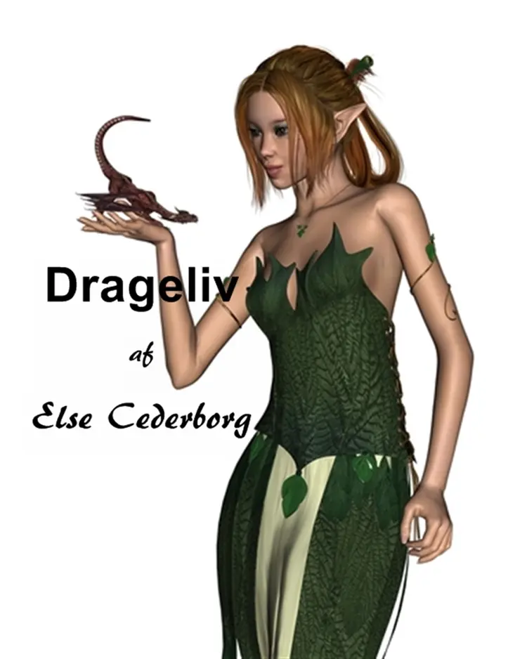 Drageliv af Else Cederborg