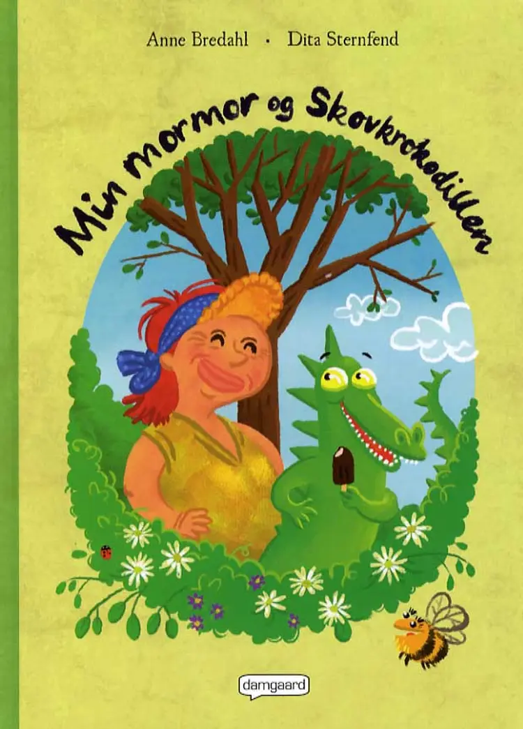 Min mormor og skovkrokodillen af Anne Bredahl