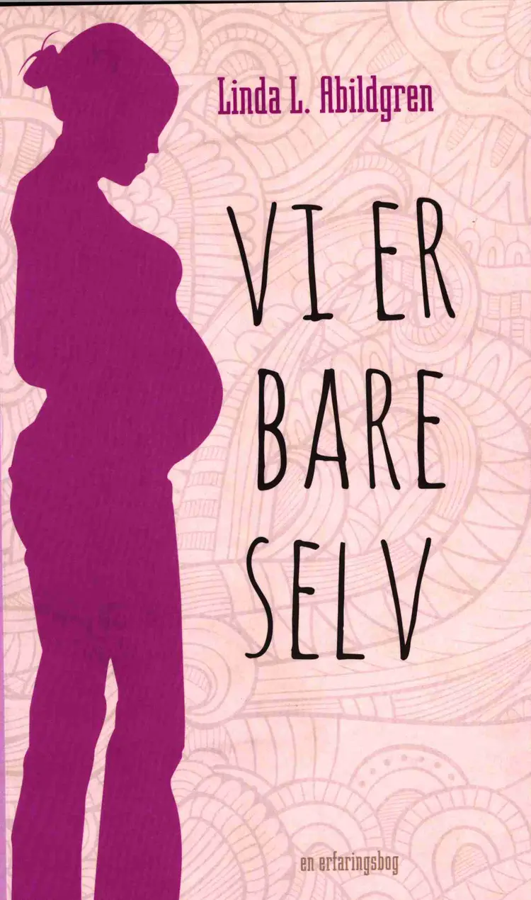 Vi er bare selv af Linda L. Abildgren