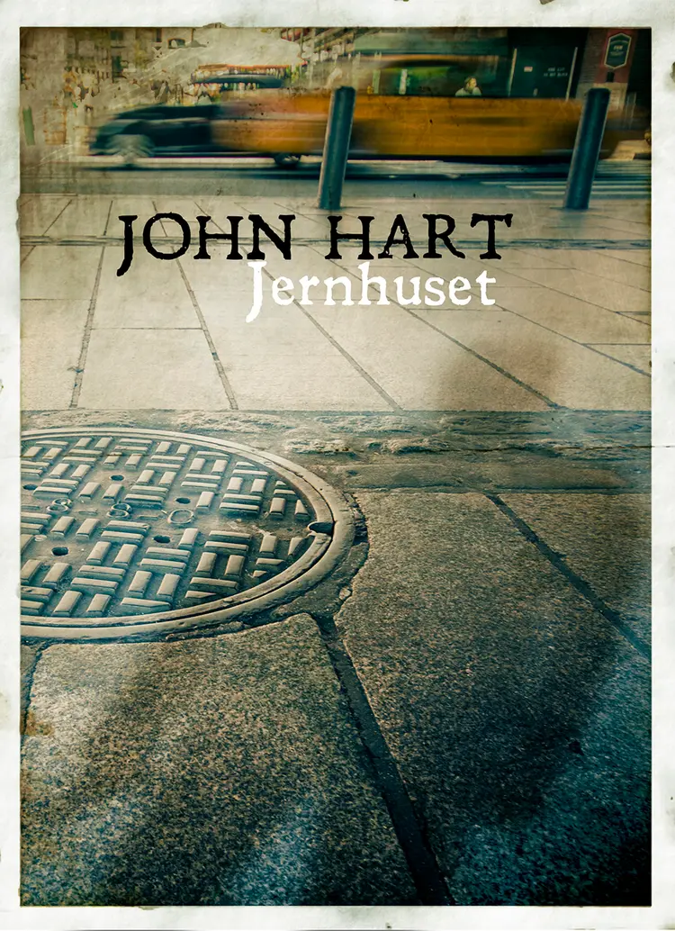 Jernhuset af John Hart