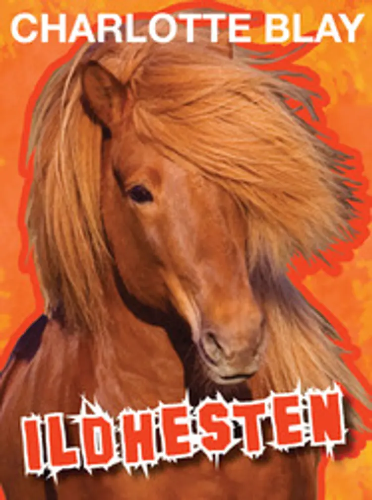 Ildhesten af Charlotte Blay