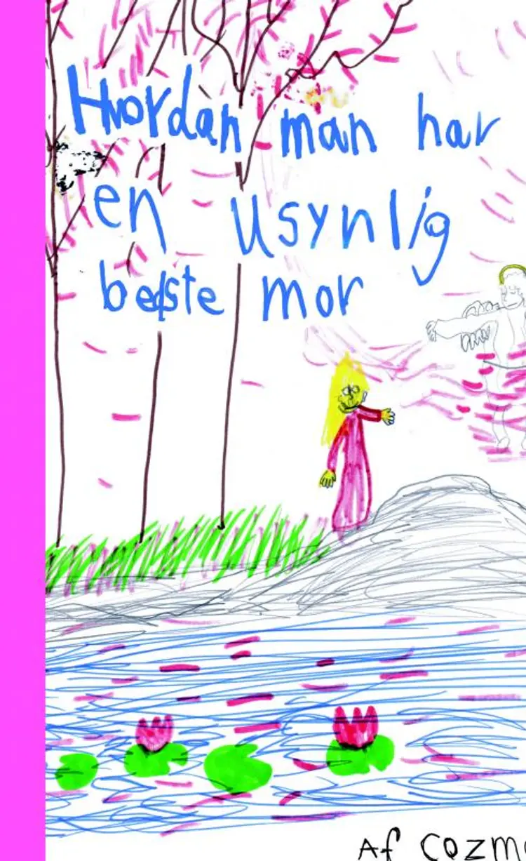 Hvordan man har en usynlig bedstemor af David Cozmo Stendevad Kjær