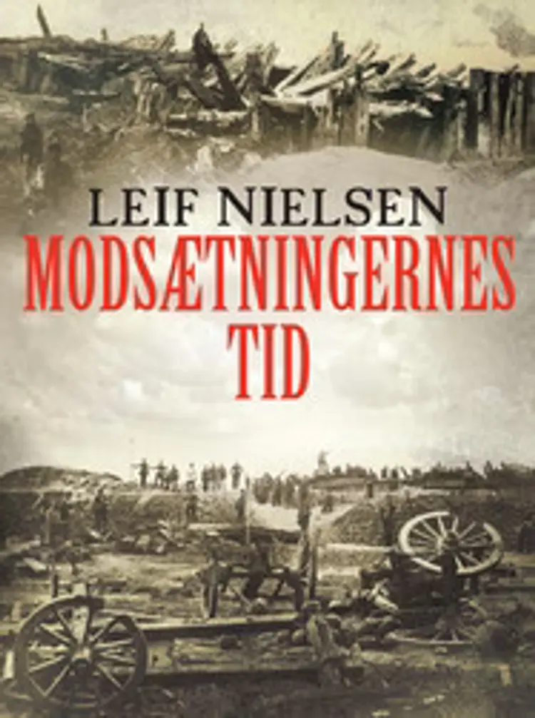 Modsætningernes tid af Leif Nielsen