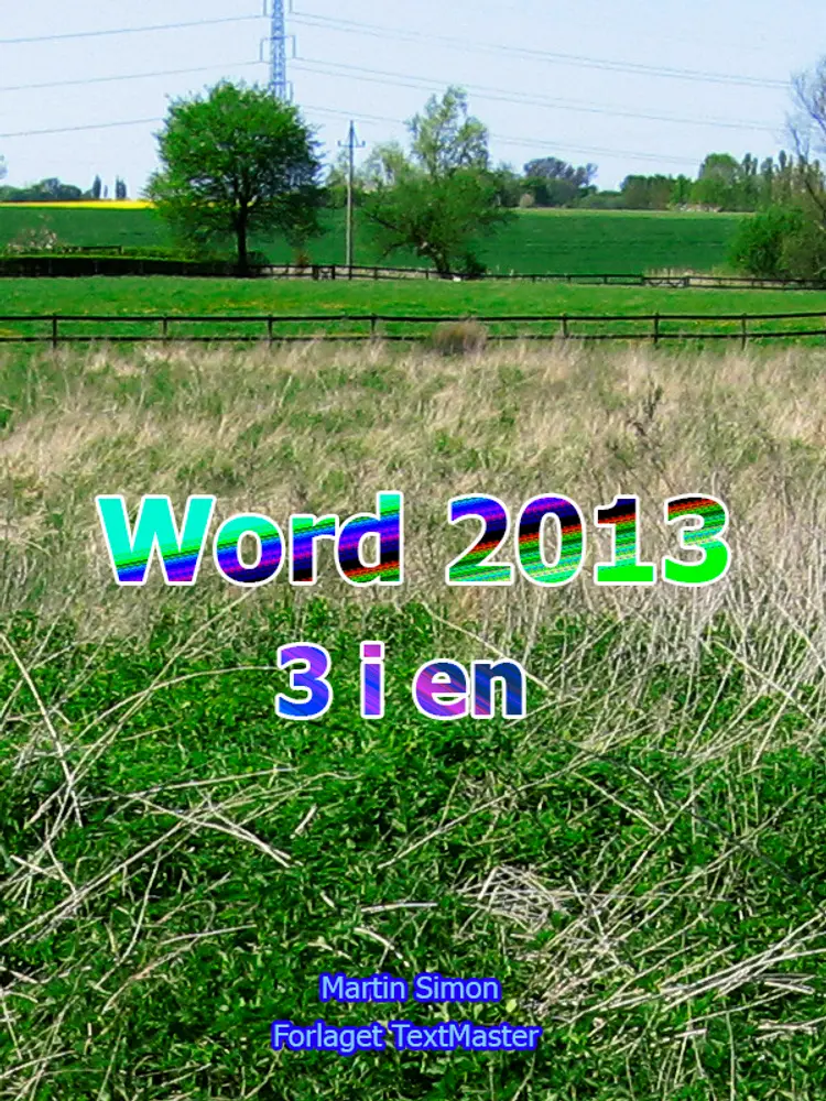 Word 2013 3 i en af Martin Simon