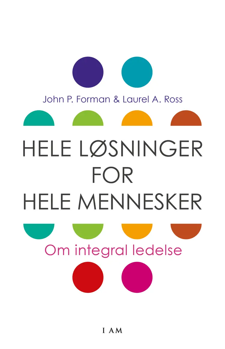 Hele løsninger for hele mennesker af Laurel A. Ross