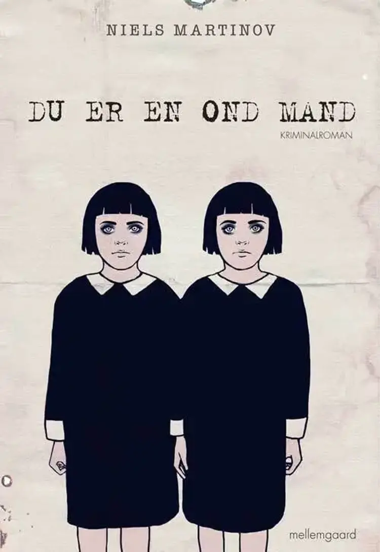 Du er en ond mand af Niels Martinov