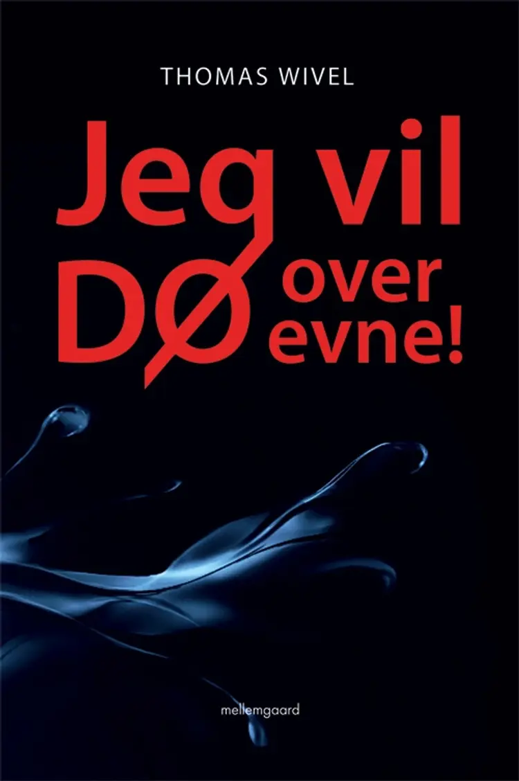 Jeg vil dø over evne! af Simon Buchholtz