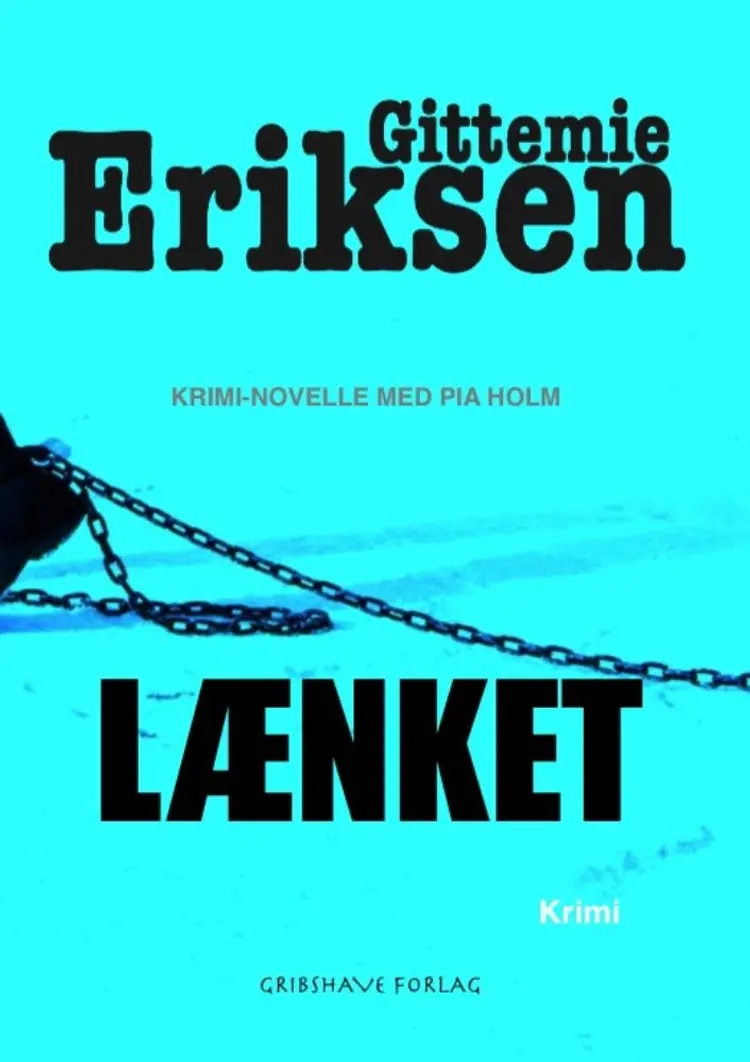 Lænket af Gittemie Eriksen