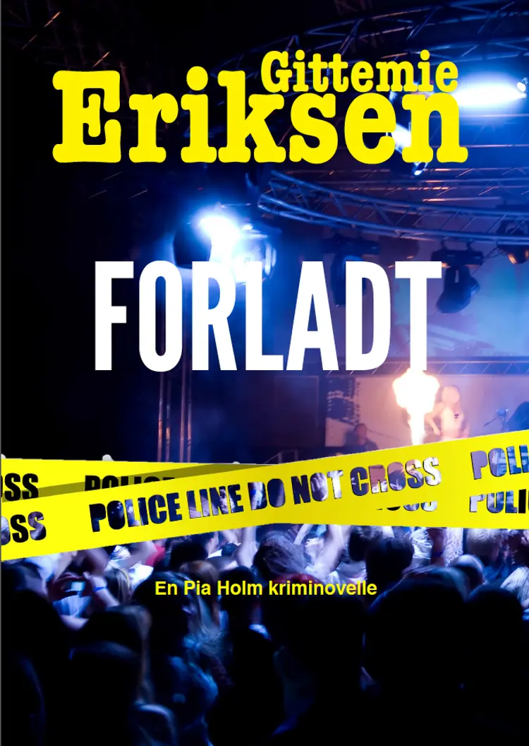 Forladt af Gittemie Eriksen
