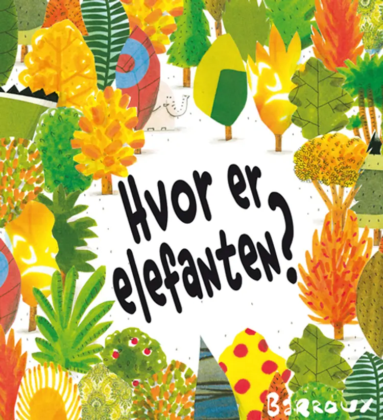 Hvor er elefanten? af Barroux